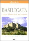 Basilicata. Lungo il Basento e tutto intorno