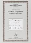 Ettore Majorana. Un'indagine storica
