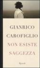 Non esiste saggezza Non esiste saggezza