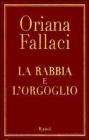 La rabbia e l'orgoglio. Con CD Audio