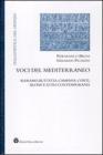 Voci del Mediterraneo. Aleramo, Buttitta, Campana, Corti, Silone e altri contemporanei