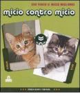 Micio contro micio Micio contro micio