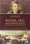Russia 1812. Malojaroslavets, la battaglia degli italiani