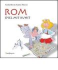 Rom. Spiel mit kunst Rom. Spiel mit kunst