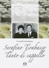 Serafino Tirabasso. Tanto di cappello