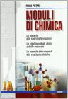 Moduli di chimica. Modulo A: La materia e le sue trasformazioni. Per le Scuole superiori