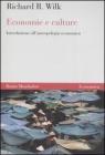 Economie e culture. Introduzione all'antropologia economica Economie e culture. Introduzione all'antropologia economica