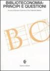Biblioteconomia: principi e questioni Biblioteconomia: principi e questioni