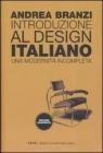Introduzione al design italiano. Una modernità incompleta Introduzione al design italiano. Una modernità incompleta