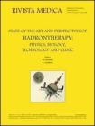 State of the art and perspective of hadrontherapy. Physics, biology, technology and clinic