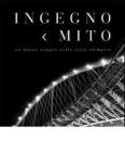Ingegno e mito. Un nuovo tempio per la citt� olimpica