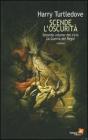 Scende l'oscurit�. La guerra dei regni vol.2