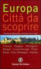 Europa. Citt� da scoprire