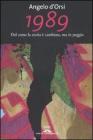1989. Del come la storia � cambiata, ma in peggio