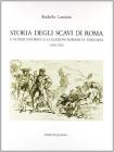 Storia degli scavi di Roma e notizie intorno le collezioni romane di antichit� (1605-1700) vol.5