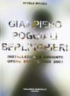 Giampiero Poggiali Berlinghieri. Installazioni & ambiente