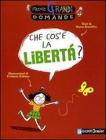Che cos'� la libert�?