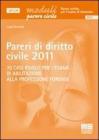 Pareri di diritto civile 2011. 70 casi risolti per l'esame di abilitazione alla professione forense