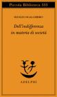 Dell'indifferenza in materia di societ�