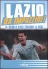 Lazio da impazzire! La storia dalle origini a oggi