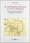 Le trasformazioni della costa tra il Po e l'Appennino sulla base della documentazione cartografica d'et� moderna