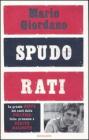 Spudorati. La grande beffa dei costi della politica: false promesse e verità nascoste Spudorati. La grande beffa dei costi della politica: false promesse e verità nascoste