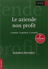 Le aziende non profit. I caratteri, la gestione, il controllo