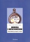 Memoria e metacognizione. Attivit� didattiche per imparare a ricordare