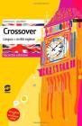 Crossover. Con CD Audio. Lingua e civilt� inglese. Per la Scuola media
