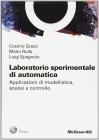 Laboratorio sperimentale di automatica. Applicazioni di modellistica, analisi e controllo. Con CD-ROM