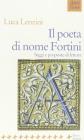 Il poeta di nome Fortini. Saggi e proposte di lettura