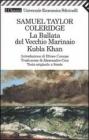 La ballata del vecchio marinaio-Kubla Khan. Testo originale a fronte La ballata del vecchio marinaio-Kubla Khan. Testo originale a fronte