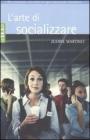 L' arte di socializzare