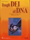 Dagli dei al DNA vol.10