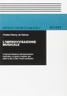 L' improvvisazione musicale. L'improvvisazione nell'educazione musicale: un gioco creativo per tutte le et� e tutti i livelli scolastici