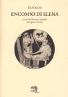 Encomio di Elena. Testo greco a fronte