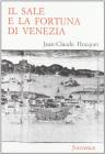 Il sale e la fortuna di Venezia