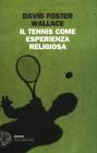 Io e il tennis