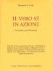 Il vero sé in azione. Un'analisi con Winnicott Il vero sé in azione. Un'analisi con Winnicott