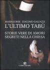 L' ultimo tab�. Storie vere di amori segreti nella chiesa