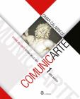 ComunicArte. Per le Scuole superiori vol.1