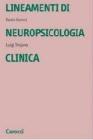 Lineamenti di neuropsicologia clinica