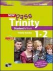 New Pass Trinity. Grades 1-2. Con CD Audio. Per la Scuola elementare