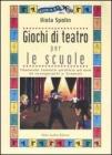 Giochi di teatro per le scuole Giochi di teatro per le scuole
