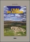 L' alba dei nuraghi L' alba dei nuraghi