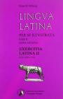 Lingua latina per se illustrata. Exercitia latina. Per i Licei e gli Ist. magistrali vol.2