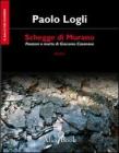 Schegge di Murano. Passioni e morte di Giacomo Casanova