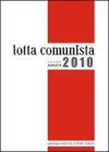 Lotta comunista. Annata 2010