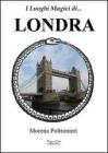 I luoghi magici di Londra
