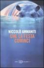 Che la festa cominci Che la festa cominci